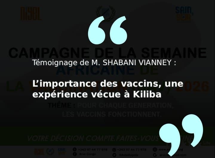 Visuel graphique de l'interview de M. Shabani Vianney pour la Semaine Africaine de la Vaccination 2026, avec le titre "L'importance des vaccins, une expérience vécue à Kiliba".